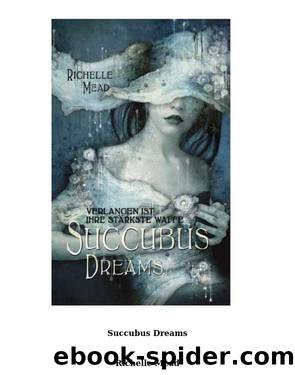 Succubus Dreams by Mead Richelle