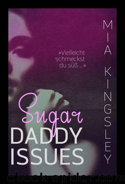 Sugar Daddy Issues (German Edition) by Mia Kingsley