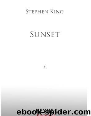 Sunset - King, S: Sunset - Just After Sunset by Stephen King