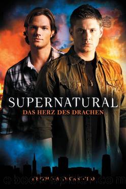 Supernatural 01 Das Herz des Drachen by Keith R. A. DeCandido