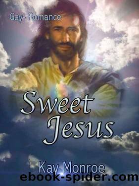 Sweet Jesus by Kay Monroe