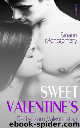 Sweet Valentine's - Rache zum Valentinstag by Sinann Montgomery