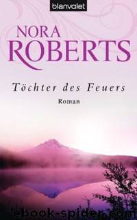 Töchter des Feuers: Roman (German Edition) by Roberts Nora