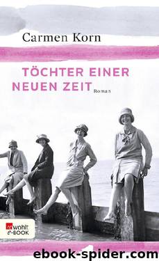 Töchter einer neuen Zeit by Carmen Korn