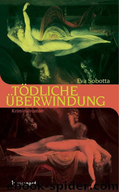 Tödliche Überwindung (German Edition) by Eva Sobotta