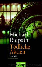 Tödliche Aktien by Michael Ridpath