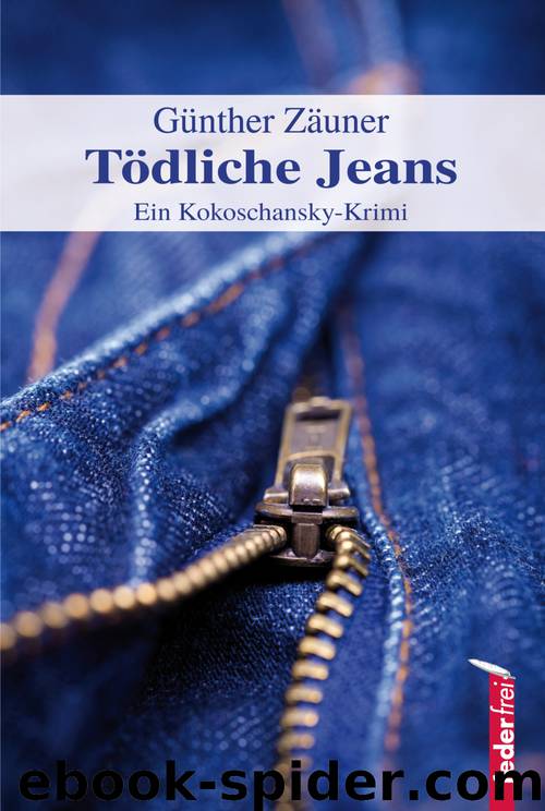 Tödliche Jeans by Günther Zäuner