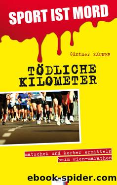 Tödliche Kilometer by Günther Zäuner