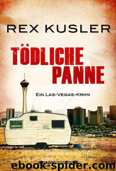 Tödliche Panne: Ein Las-Vegas-Krimi by Kusler Rex