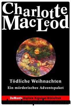 Tödliche Weihnachten by Charlotte MacLeod