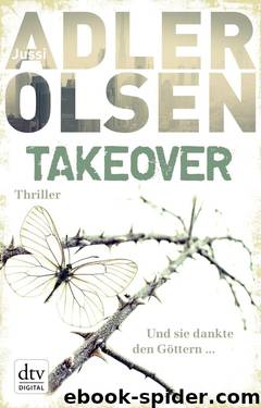 TAKEOVER - Und sie dankte den Göttern by Jussi Adler-Olsen