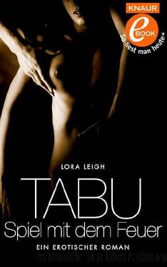 Tabu - Spiel mit dem Feuer: Erotische Phantasien (German Edition) by Lora Leigh