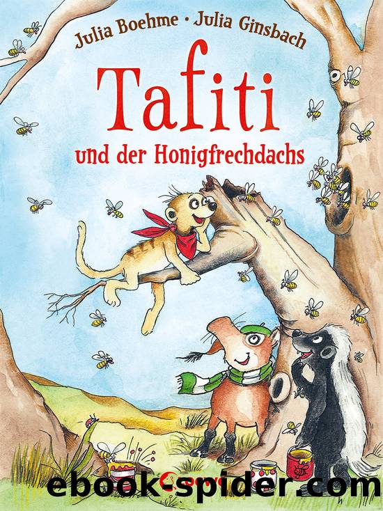 Tafiti und der Honigfrechdachs by Julia Boehme