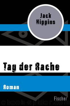 Tag der Rache. Roman by Jack Higgins