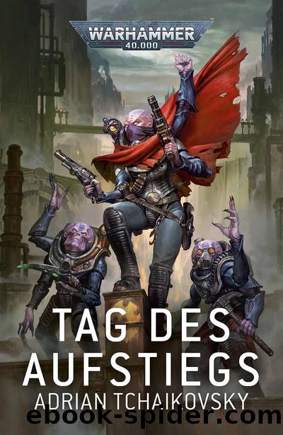 Tag des Aufstiegs by Adrian Tchaikovsky