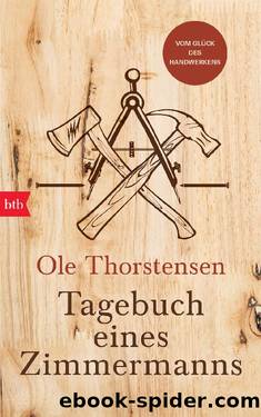 Tagebuch eines Zimmermanns by Thorstensen Ole