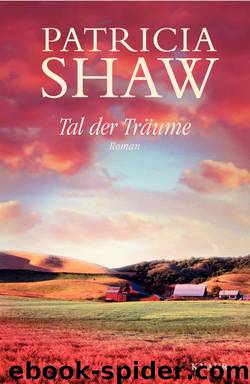 Tal der Träume by Shaw Patricia