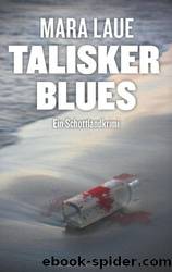 Talisker Blues by Mara Laue