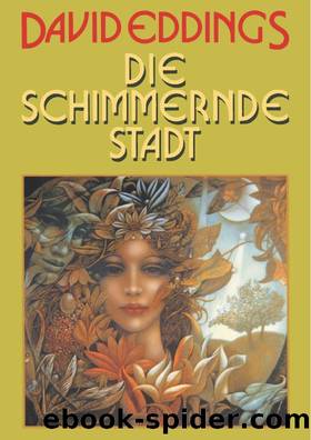 Tamuli 1 - Die schimmernde Stadt by David Eddings