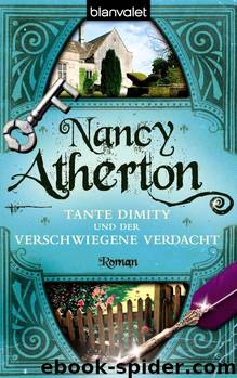 Tante Dimity 01: ... und der verschwiegene Verdacht by Atherton Nancy