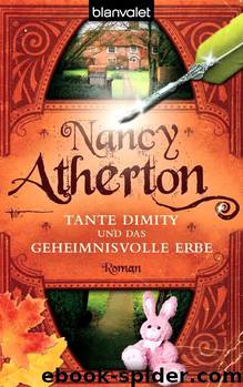 Tante Dimity 02: ... und das geheimnisvolle Erbe by Atherton Nancy