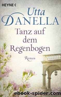 Tanz auf dem Regenbogen by Danella Utta