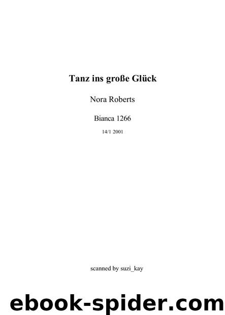 Tanz ins große Glueck by Nora Roberts