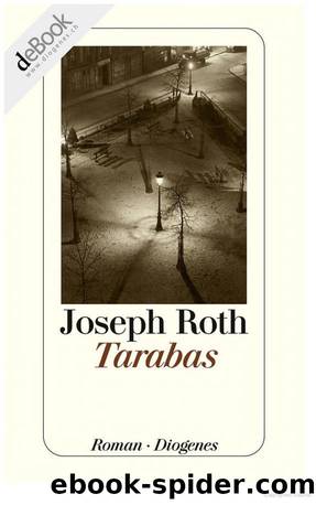 Tarabas: Ein Gast auf dieser Erde by Joseph Roth