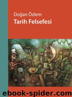 Tarih Felsefesi by Doğan Özlem