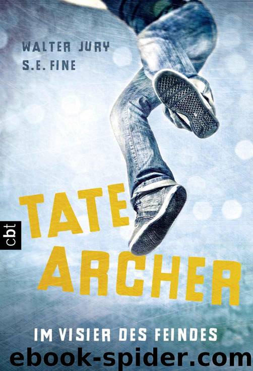 Tate Archer – Im Visier des Feindes: Band 1 (German Edition) by Jury Walter & Fine S.E