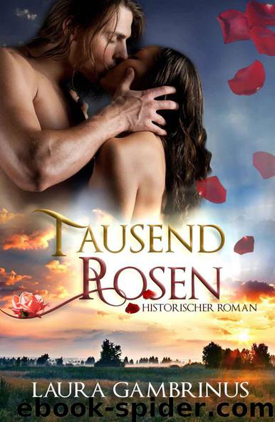 Tausend Rosen by Laura Gambrinus