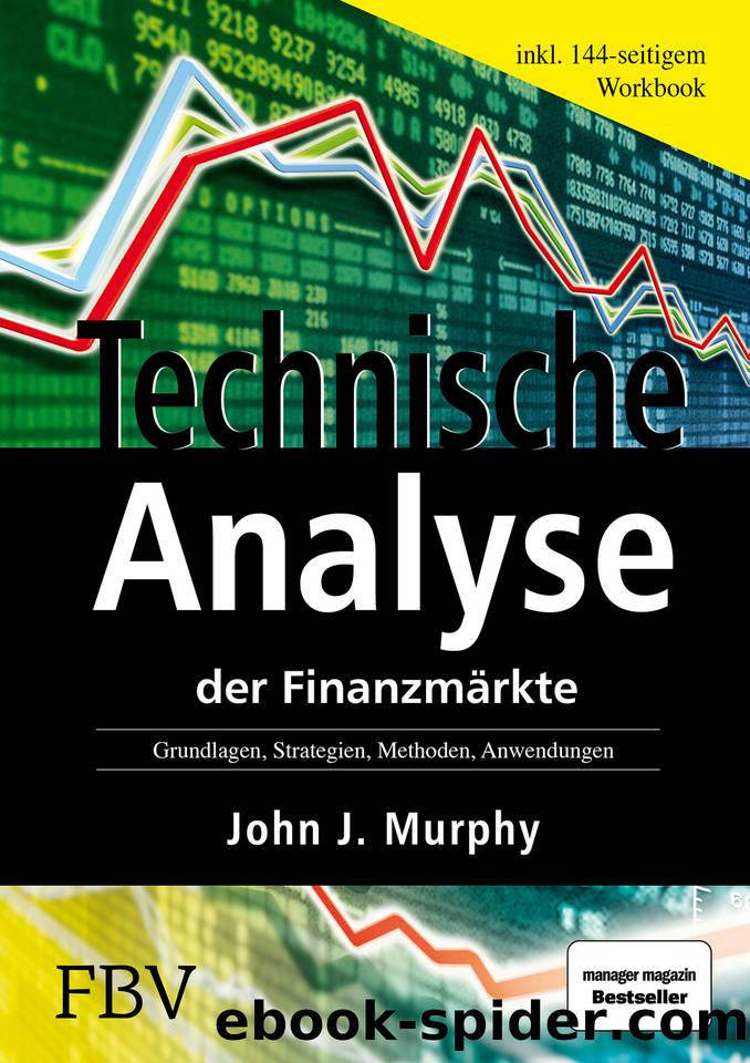 Technische Analyse der FinanzmÃ¤rkte (German Edition) by Murphy John J