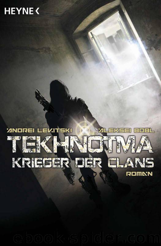 Tekhnotma - Krieger der Clans: Tekhnotma 3 (German Edition) by Aleksei Bobl & Andrei Levitski