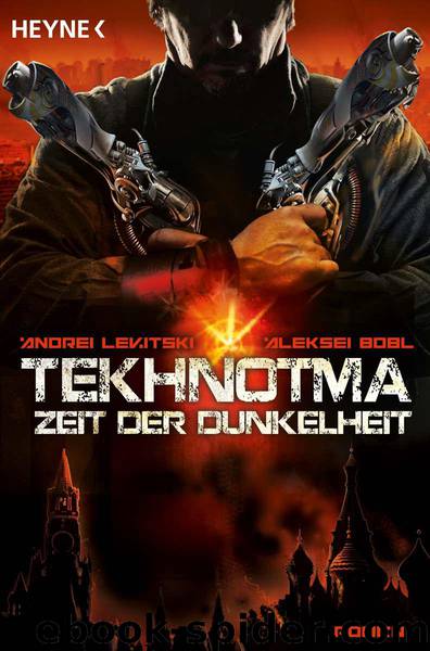 Tekhnotma - Zeit der Dunkelheit: Roman (German Edition) by Aleksei Bobl & Andrei Levitski