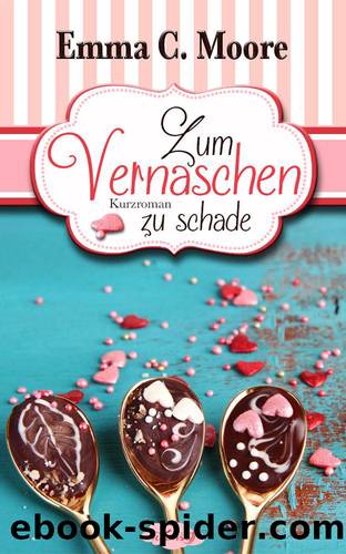 Tennessee Story 02 - Zum Vernaschen zu schade by Emma C. Moore