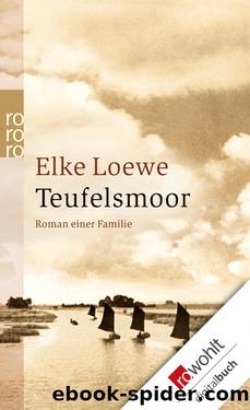 Teufelsmoor by Loewe Elke