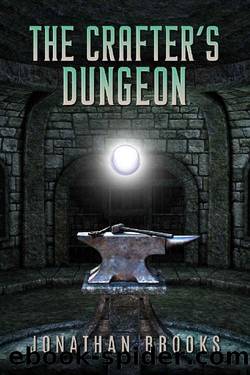 The Crafter's Dungeon: A Dungeon Core Novel (Dungeon Crafting Book 1) by Jonathan Brooks