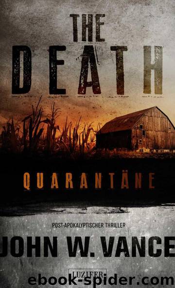 The Death - Quarantäne: US-Thriller-Bestseller! (German Edition) by Vance John W