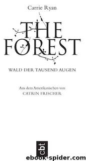 The Forest - Wald der tausend Augen (German Edition) by Ryan Carrie