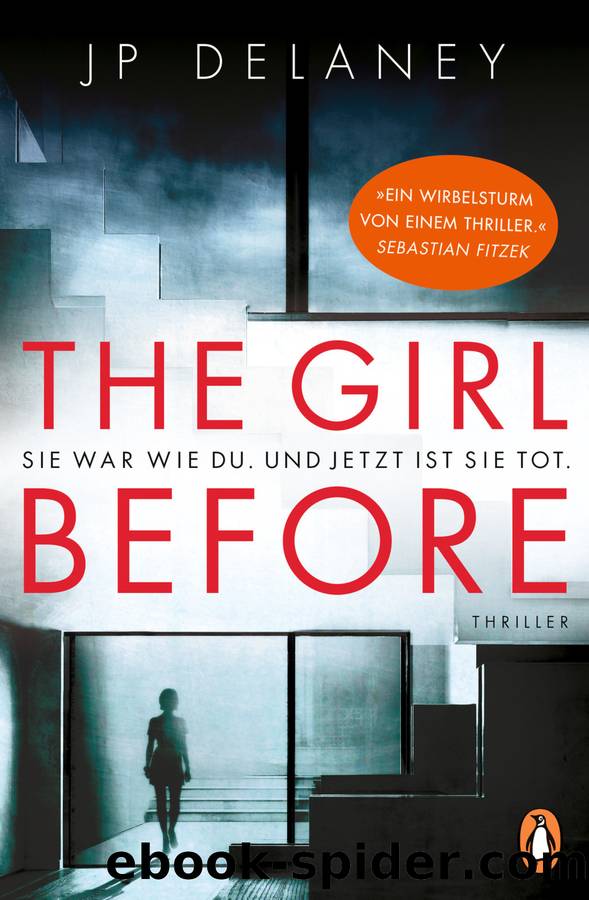 The Girl Before--Sie war wie du. Und jetzt ist sie tot. by JP Delaney