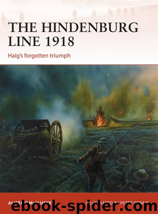 The Hindenburg Line 1918 by Alistair McCluskey & Peter Dennis