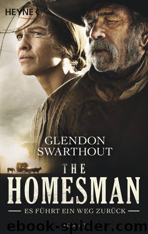 The Homesman - Es führt ein Weg zurück by Swarthout Glendon