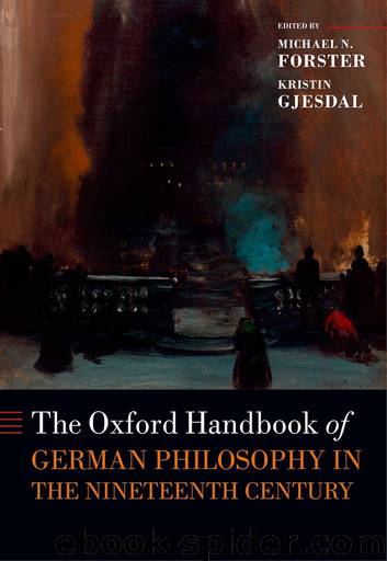 The Oxford Handbook of German Philosophy in the Nineteenth Century (Oxford Handbooks in Philosophy) by Unknown