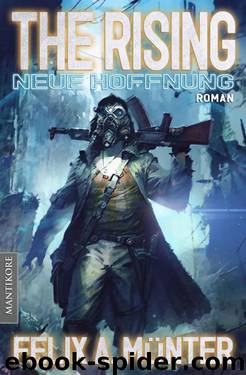 The Rising - Neue Hoffnung (German Edition) by Münter Felix A