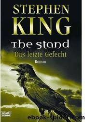 The Stand - Das letzte Gefecht by Stephen King