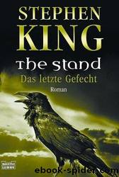 The Stand. Das letze Gefecht by Stephen King