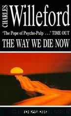 The Way We Die Now by Michael Z. Lewin