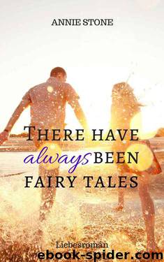 There have always been fairy tales by Annie Stone