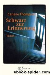 Thompson, Carlene by Schwarz zur Erinnerung