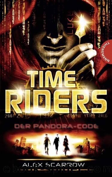 TimeRiders Bd 3 - Der Pandora-Code by Alex Scarrow